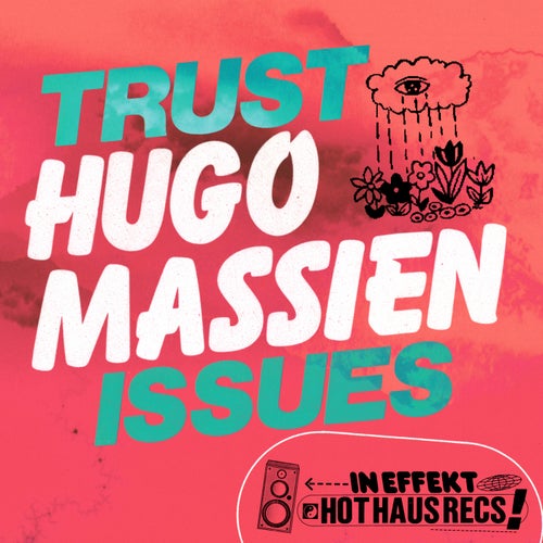 Hugo Massien - Trust Issues [HOTHAUS067]